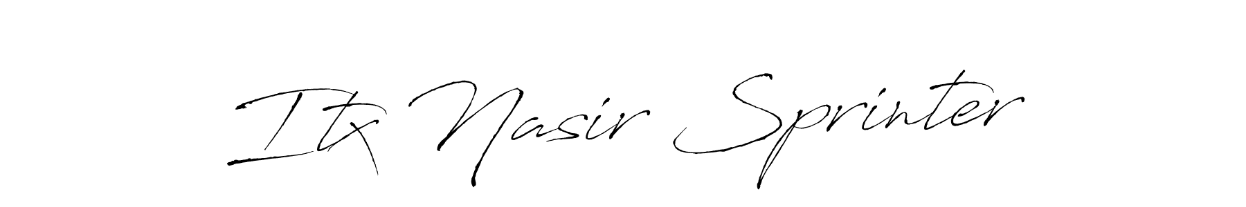 Itx Nasir Sprinter stylish signature style. Best Handwritten Sign (Antro_Vectra) for my name. Handwritten Signature Collection Ideas for my name Itx Nasir Sprinter. Itx Nasir Sprinter signature style 6 images and pictures png