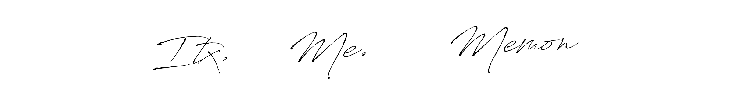 Make a beautiful signature design for name Itx.     Me.       Memon. Use this online signature maker to create a handwritten signature for free. Itx.     Me.       Memon signature style 6 images and pictures png