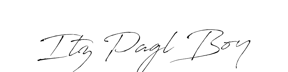 Also we have Itz Pagl Boy name is the best signature style. Create professional handwritten signature collection using Antro_Vectra autograph style. Itz Pagl Boy signature style 6 images and pictures png