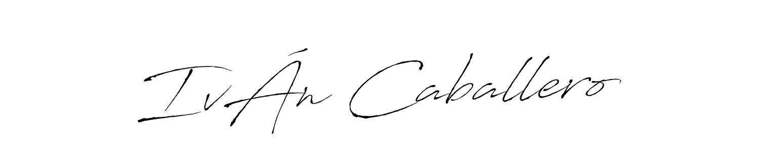 if you are searching for the best signature style for your name IvÁn Caballero. so please give up your signature search. here we have designed multiple signature styles  using Antro_Vectra. IvÁn Caballero signature style 6 images and pictures png