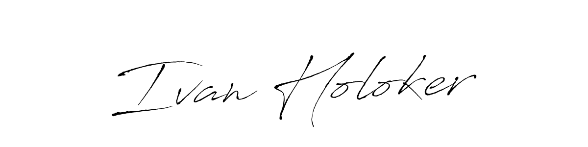 How to make Ivan Holoker name signature. Use Antro_Vectra style for creating short signs online. This is the latest handwritten sign. Ivan Holoker signature style 6 images and pictures png