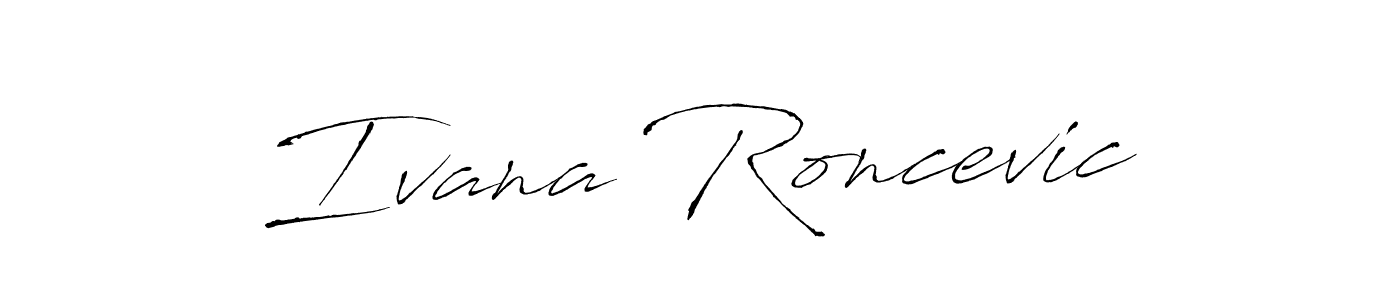 How to make Ivana Roncevic name signature. Use Antro_Vectra style for creating short signs online. This is the latest handwritten sign. Ivana Roncevic signature style 6 images and pictures png