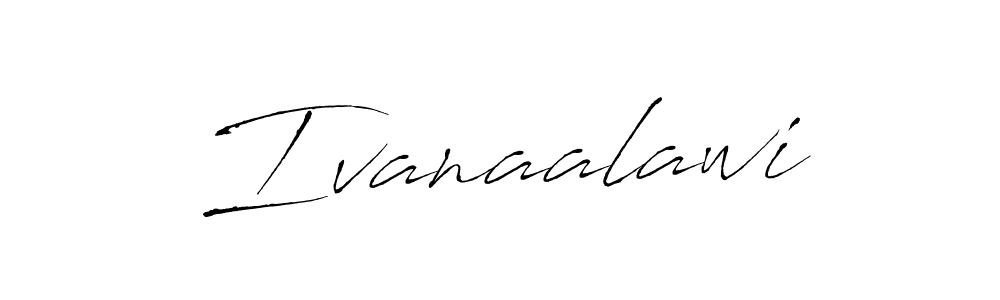 Design your own signature with our free online signature maker. With this signature software, you can create a handwritten (Antro_Vectra) signature for name Ivanaalawi. Ivanaalawi signature style 6 images and pictures png