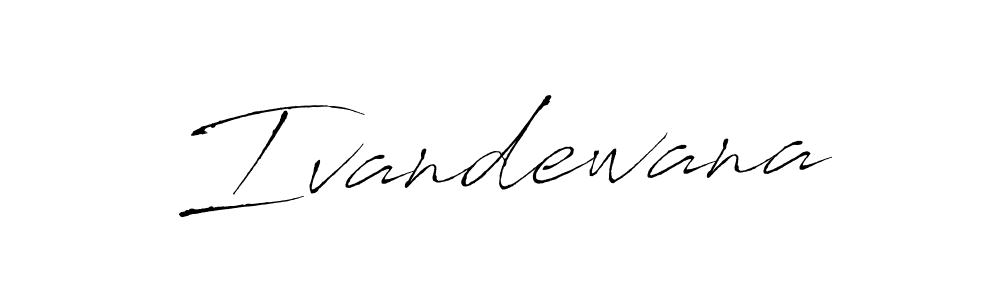 Create a beautiful signature design for name Ivandewana. With this signature (Antro_Vectra) fonts, you can make a handwritten signature for free. Ivandewana signature style 6 images and pictures png