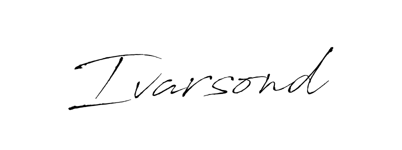 You should practise on your own different ways (Antro_Vectra) to write your name (Ivarsond) in signature. don't let someone else do it for you. Ivarsond signature style 6 images and pictures png