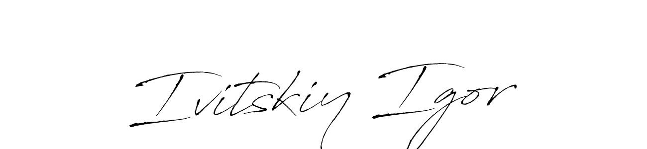 Ivitskiy Igor stylish signature style. Best Handwritten Sign (Antro_Vectra) for my name. Handwritten Signature Collection Ideas for my name Ivitskiy Igor. Ivitskiy Igor signature style 6 images and pictures png