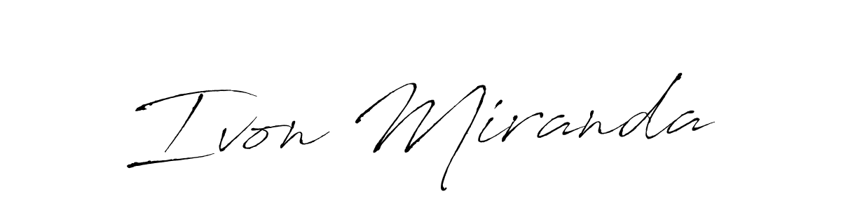 You should practise on your own different ways (Antro_Vectra) to write your name (Ivon Miranda) in signature. don't let someone else do it for you. Ivon Miranda signature style 6 images and pictures png