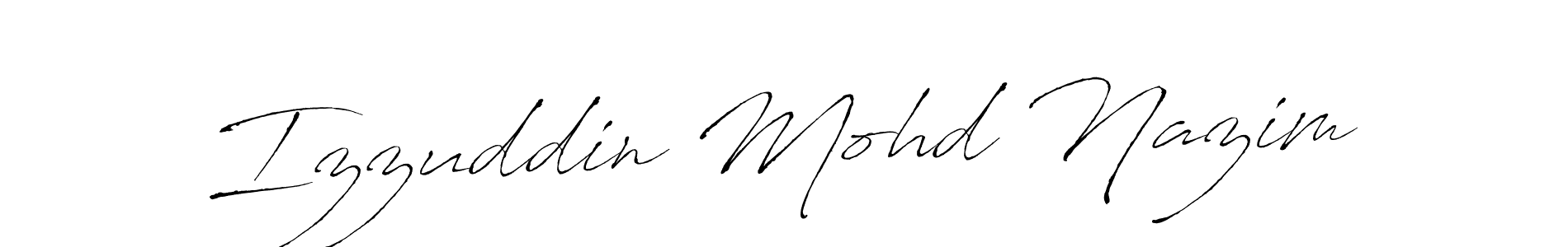 Make a beautiful signature design for name Izzuddin Mohd Nazim. With this signature (Antro_Vectra) style, you can create a handwritten signature for free. Izzuddin Mohd Nazim signature style 6 images and pictures png