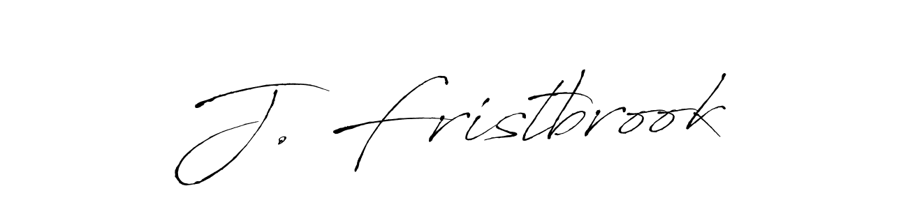 The best way (Antro_Vectra) to make a short signature is to pick only two or three words in your name. The name J. Fristbrook include a total of six letters. For converting this name. J. Fristbrook signature style 6 images and pictures png