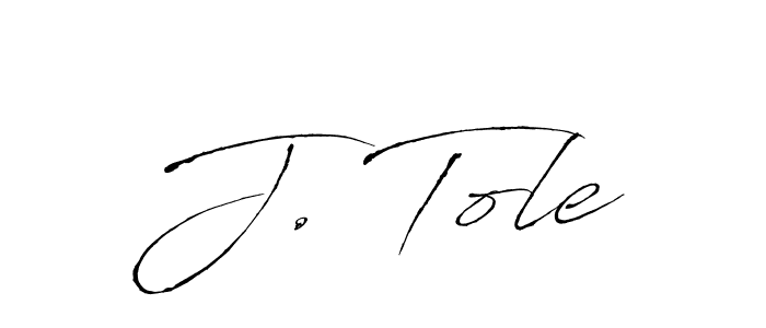 Use a signature maker to create a handwritten signature online. With this signature software, you can design (Antro_Vectra) your own signature for name J. Tole. J. Tole signature style 6 images and pictures png