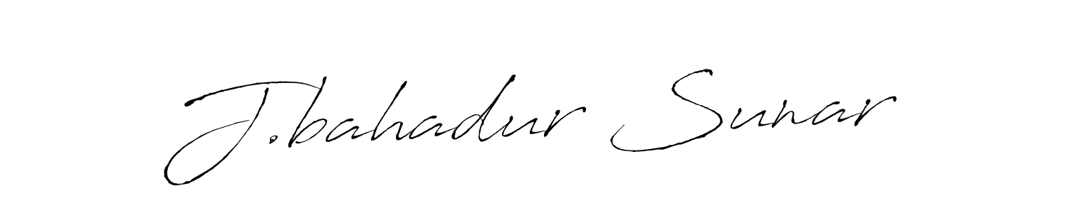 Make a beautiful signature design for name J.bahadur Sunar. With this signature (Antro_Vectra) style, you can create a handwritten signature for free. J.bahadur Sunar signature style 6 images and pictures png