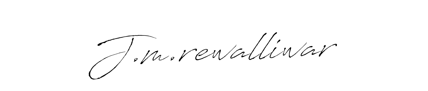 Create a beautiful signature design for name J.m.rewalliwar. With this signature (Antro_Vectra) fonts, you can make a handwritten signature for free. J.m.rewalliwar signature style 6 images and pictures png