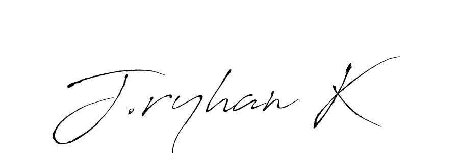 Make a beautiful signature design for name J.ryhan K. With this signature (Antro_Vectra) style, you can create a handwritten signature for free. J.ryhan K signature style 6 images and pictures png