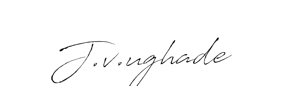 Also You can easily find your signature by using the search form. We will create J.v.ughade name handwritten signature images for you free of cost using Antro_Vectra sign style. J.v.ughade signature style 6 images and pictures png