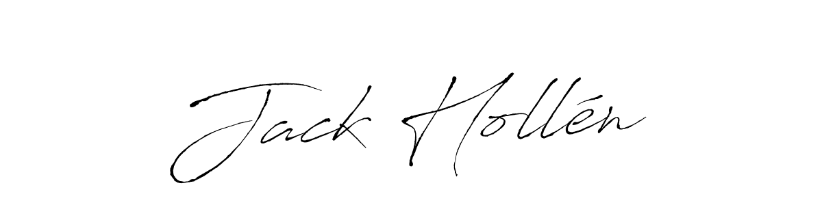 Jack Hollén stylish signature style. Best Handwritten Sign (Antro_Vectra) for my name. Handwritten Signature Collection Ideas for my name Jack Hollén. Jack Hollén signature style 6 images and pictures png