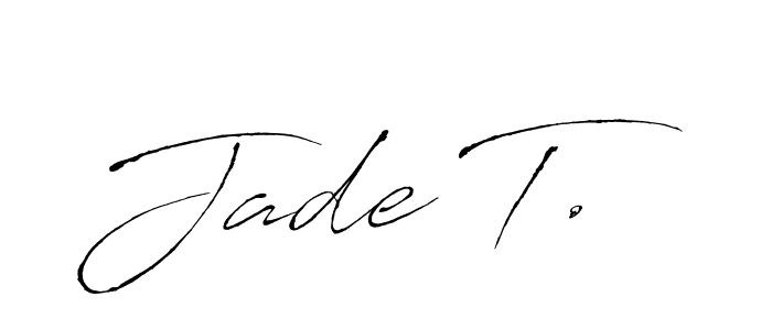 Make a beautiful signature design for name Jade T.. With this signature (Antro_Vectra) style, you can create a handwritten signature for free. Jade T. signature style 6 images and pictures png