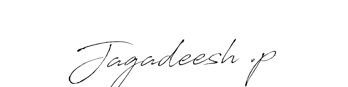 Make a beautiful signature design for name Jagadeesh .p. With this signature (Antro_Vectra) style, you can create a handwritten signature for free. Jagadeesh .p signature style 6 images and pictures png