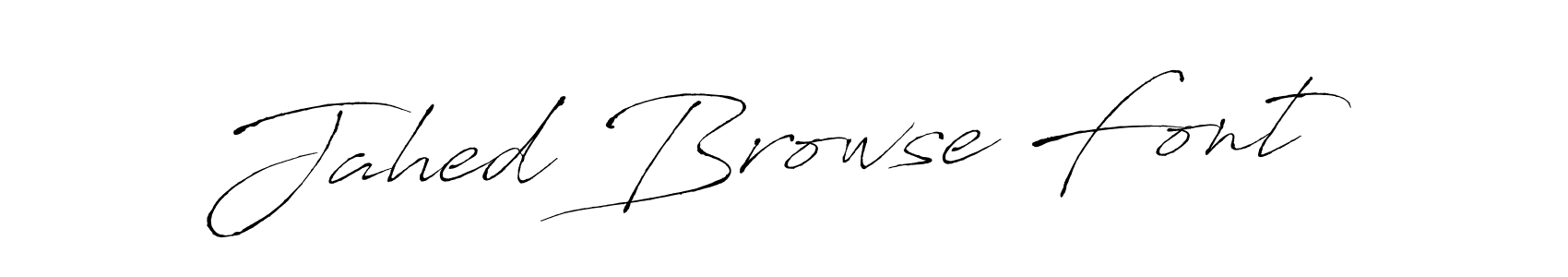 Design your own signature with our free online signature maker. With this signature software, you can create a handwritten (Antro_Vectra) signature for name Jahed Browse Font. Jahed Browse Font signature style 6 images and pictures png
