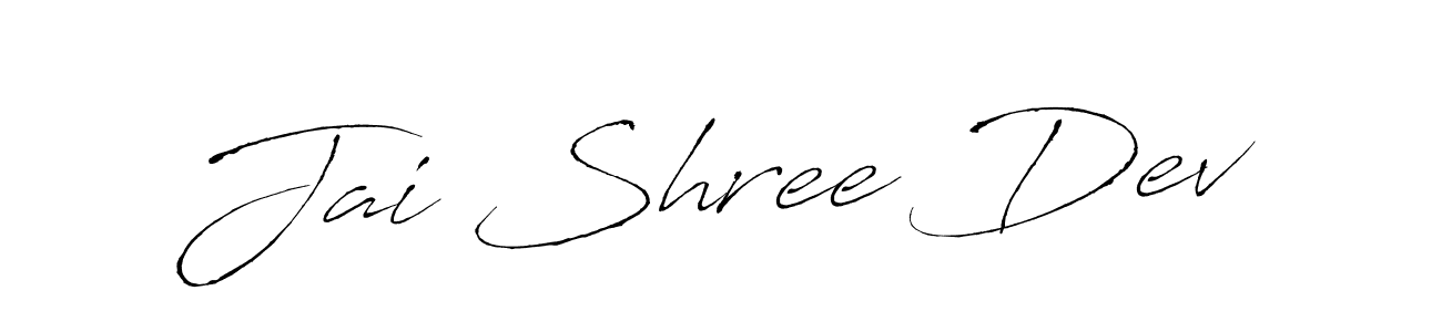 Create a beautiful signature design for name Jai Shree Dev. With this signature (Antro_Vectra) fonts, you can make a handwritten signature for free. Jai Shree Dev signature style 6 images and pictures png