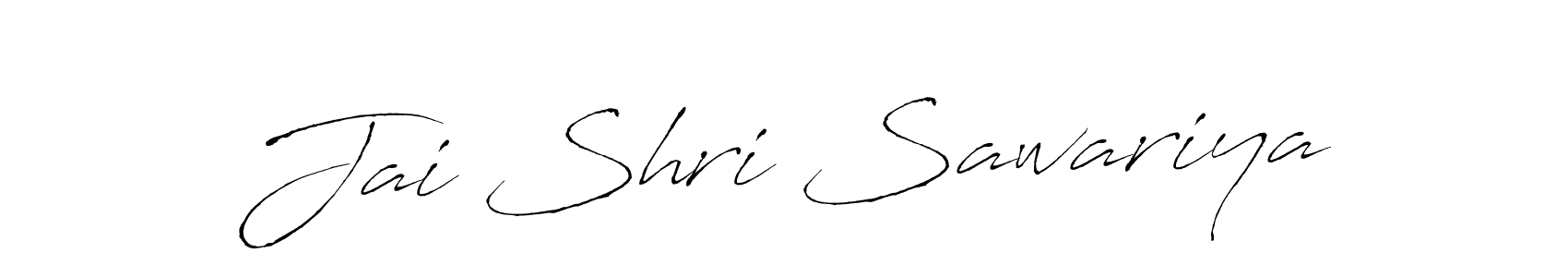 Also we have Jai Shri Sawariya name is the best signature style. Create professional handwritten signature collection using Antro_Vectra autograph style. Jai Shri Sawariya signature style 6 images and pictures png