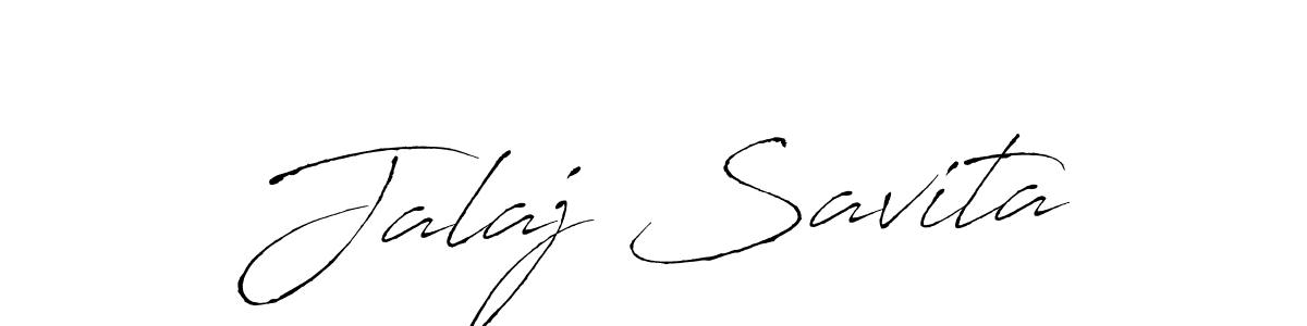 How to make Jalaj Savita signature? Antro_Vectra is a professional autograph style. Create handwritten signature for Jalaj Savita name. Jalaj Savita signature style 6 images and pictures png