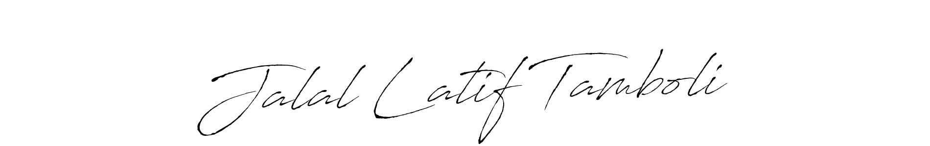 How to make Jalal Latif Tamboli signature? Antro_Vectra is a professional autograph style. Create handwritten signature for Jalal Latif Tamboli name. Jalal Latif Tamboli signature style 6 images and pictures png