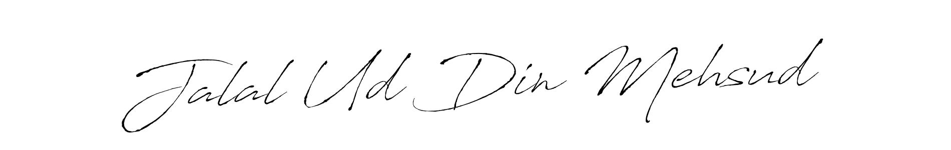 Create a beautiful signature design for name Jalal Ud Din Mehsud. With this signature (Antro_Vectra) fonts, you can make a handwritten signature for free. Jalal Ud Din Mehsud signature style 6 images and pictures png