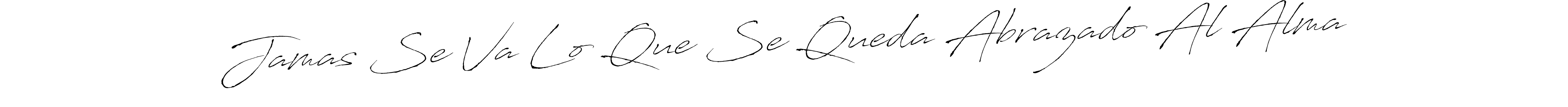 Here are the top 10 professional signature styles for the name Jamas Se Va Lo Que Se Queda Abrazado Al Alma. These are the best autograph styles you can use for your name. Jamas Se Va Lo Que Se Queda Abrazado Al Alma signature style 6 images and pictures png