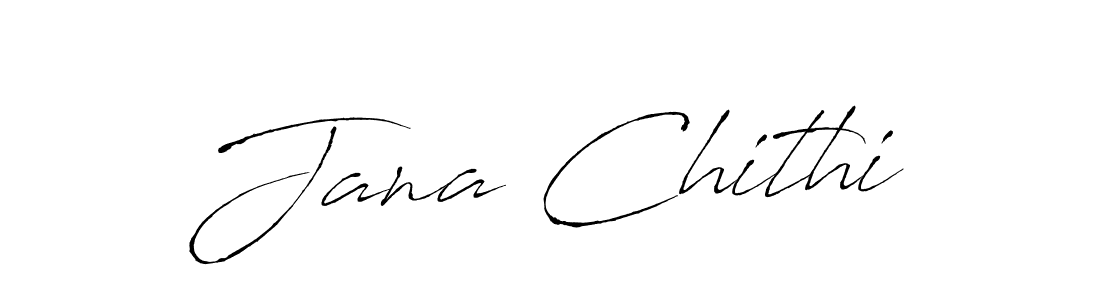 It looks lik you need a new signature style for name Jana Chithi. Design unique handwritten (Antro_Vectra) signature with our free signature maker in just a few clicks. Jana Chithi signature style 6 images and pictures png