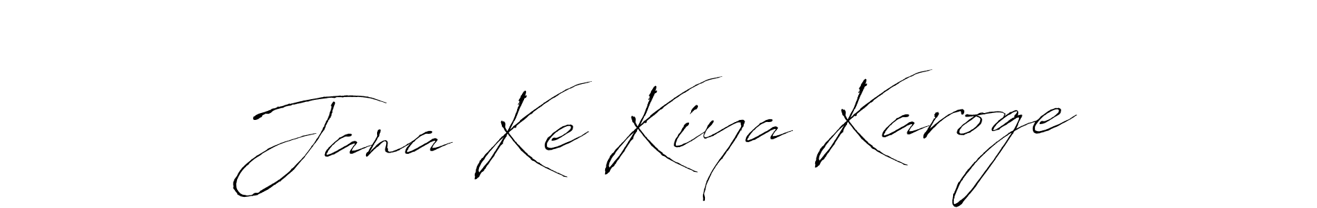 You should practise on your own different ways (Antro_Vectra) to write your name (Jana Ke Kiya Karoge) in signature. don't let someone else do it for you. Jana Ke Kiya Karoge signature style 6 images and pictures png