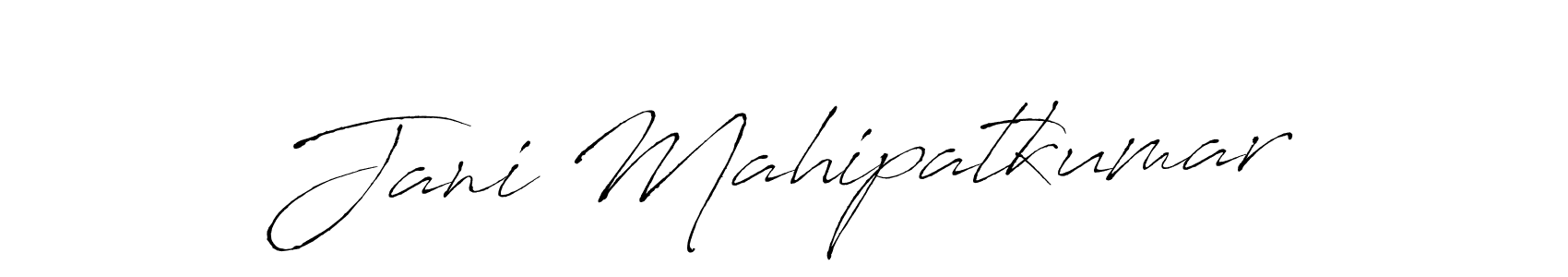 You should practise on your own different ways (Antro_Vectra) to write your name (Jani Mahipatkumar) in signature. don't let someone else do it for you. Jani Mahipatkumar signature style 6 images and pictures png