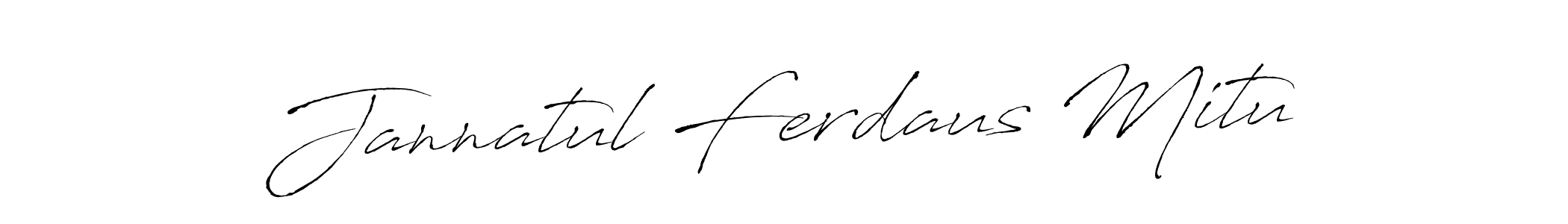 Also we have Jannatul Ferdaus Mitu name is the best signature style. Create professional handwritten signature collection using Antro_Vectra autograph style. Jannatul Ferdaus Mitu signature style 6 images and pictures png