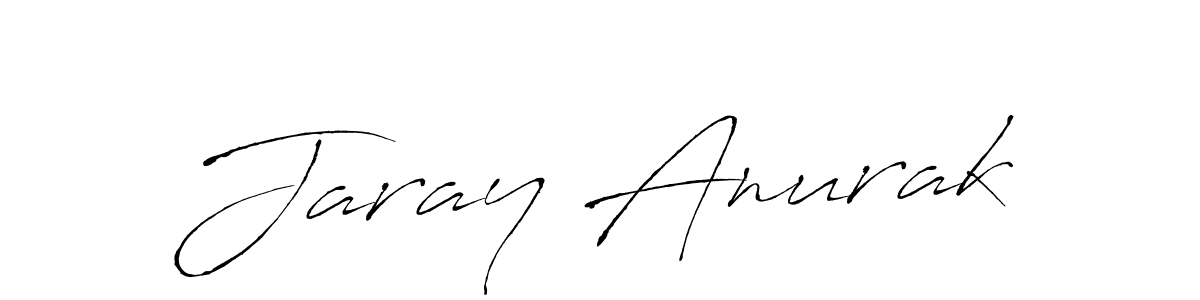 Jaray Anurak stylish signature style. Best Handwritten Sign (Antro_Vectra) for my name. Handwritten Signature Collection Ideas for my name Jaray Anurak. Jaray Anurak signature style 6 images and pictures png