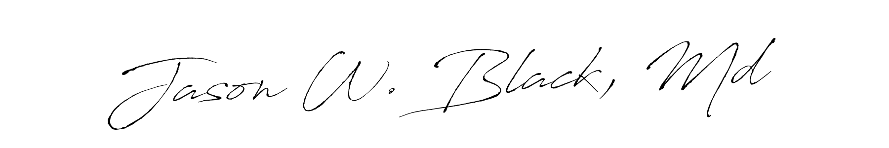 Also we have Jason W. Black, Md name is the best signature style. Create professional handwritten signature collection using Antro_Vectra autograph style. Jason W. Black, Md signature style 6 images and pictures png