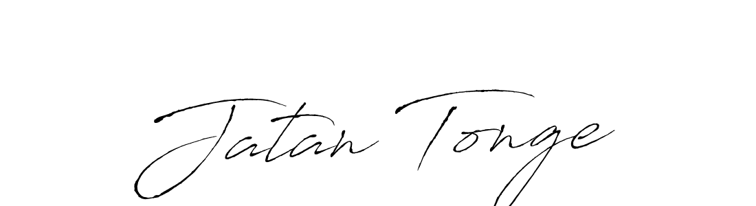 Make a beautiful signature design for name Jatan Tonge. With this signature (Antro_Vectra) style, you can create a handwritten signature for free. Jatan Tonge signature style 6 images and pictures png