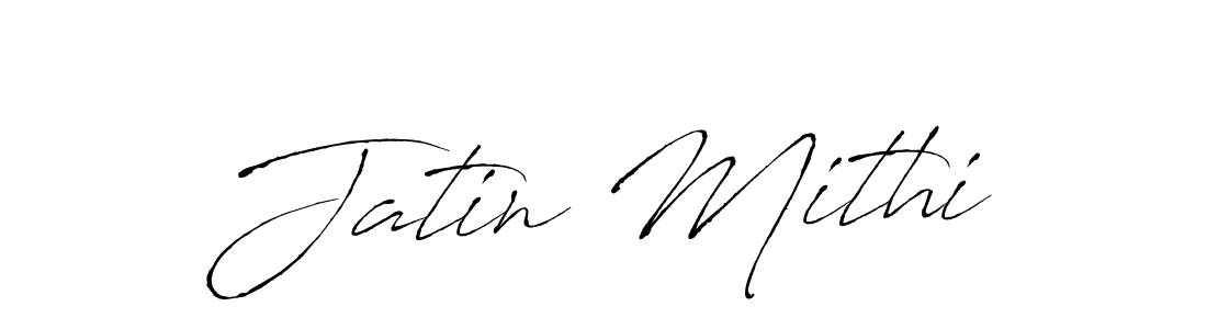 Create a beautiful signature design for name Jatin Mithi. With this signature (Antro_Vectra) fonts, you can make a handwritten signature for free. Jatin Mithi signature style 6 images and pictures png