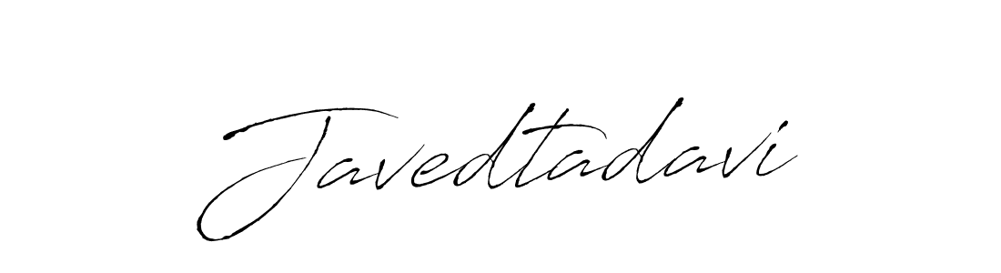 How to make Javedtadavi signature? Antro_Vectra is a professional autograph style. Create handwritten signature for Javedtadavi name. Javedtadavi signature style 6 images and pictures png