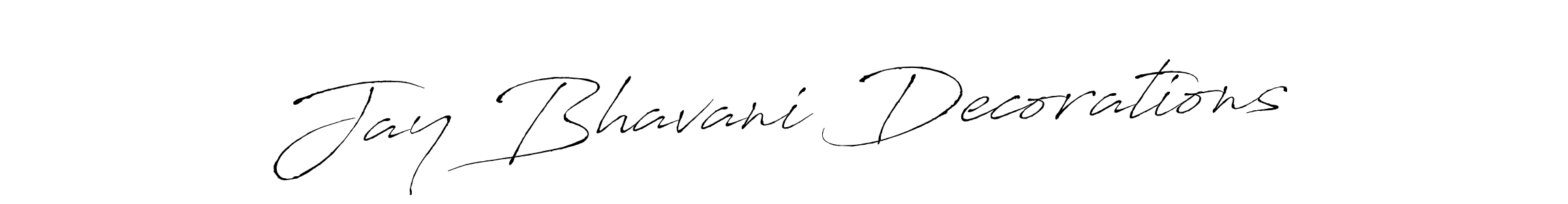 Jay Bhavani Decorations stylish signature style. Best Handwritten Sign (Antro_Vectra) for my name. Handwritten Signature Collection Ideas for my name Jay Bhavani Decorations. Jay Bhavani Decorations signature style 6 images and pictures png