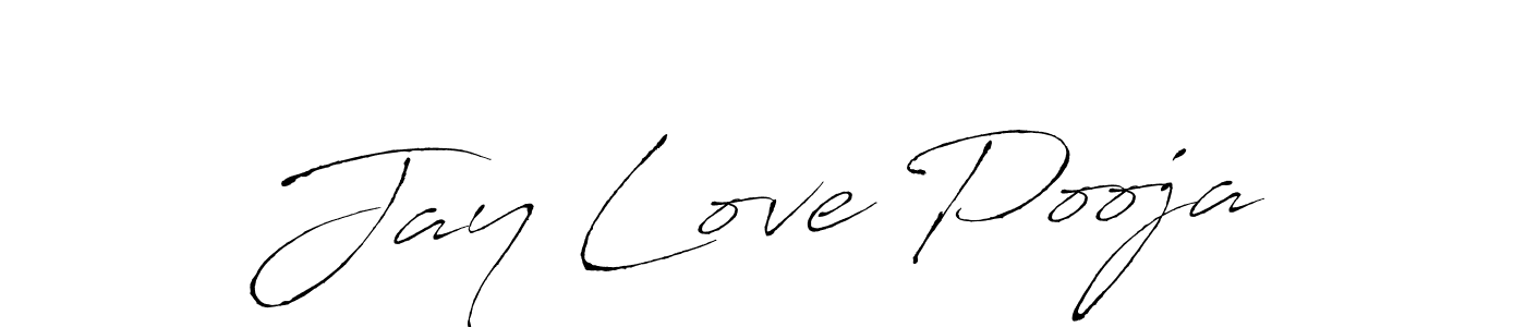 Jay Love Pooja stylish signature style. Best Handwritten Sign (Antro_Vectra) for my name. Handwritten Signature Collection Ideas for my name Jay Love Pooja. Jay Love Pooja signature style 6 images and pictures png