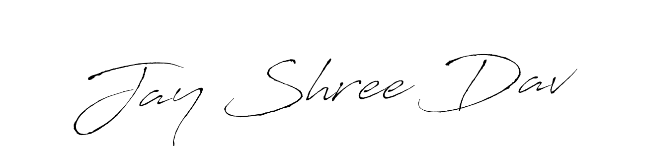 Jay Shree Dav stylish signature style. Best Handwritten Sign (Antro_Vectra) for my name. Handwritten Signature Collection Ideas for my name Jay Shree Dav. Jay Shree Dav signature style 6 images and pictures png