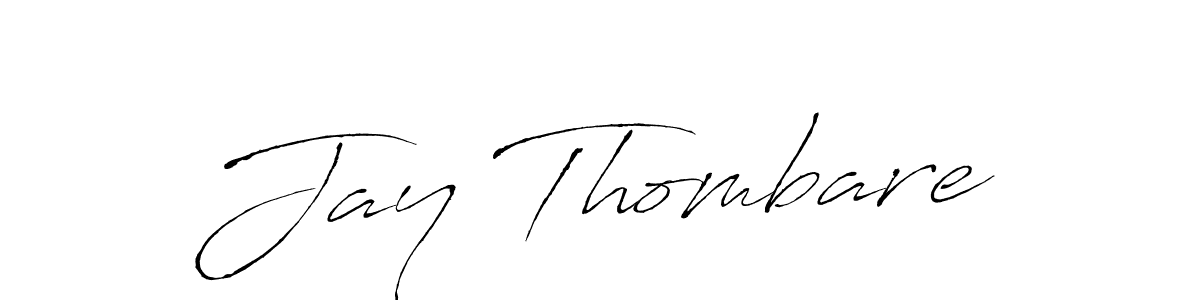 You should practise on your own different ways (Antro_Vectra) to write your name (Jay Thombare) in signature. don't let someone else do it for you. Jay Thombare signature style 6 images and pictures png