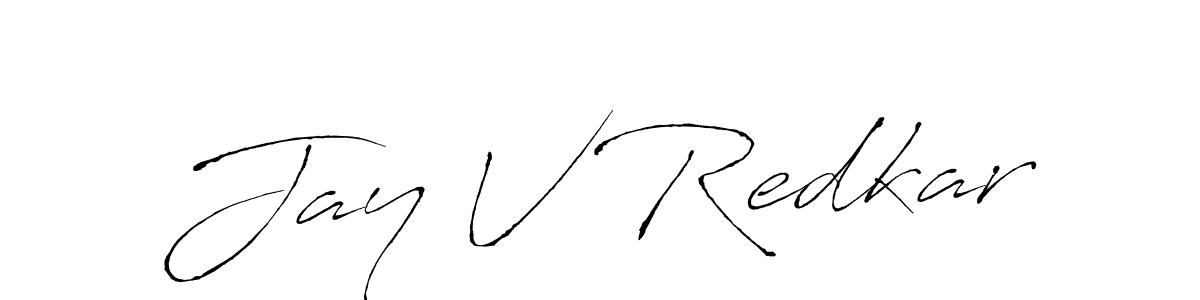 Make a short Jay V Redkar signature style. Manage your documents anywhere anytime using Antro_Vectra. Create and add eSignatures, submit forms, share and send files easily. Jay V Redkar signature style 6 images and pictures png