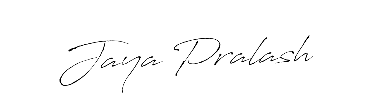 Also we have Jaya Pralash name is the best signature style. Create professional handwritten signature collection using Antro_Vectra autograph style. Jaya Pralash signature style 6 images and pictures png