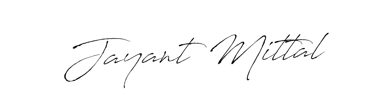Design your own signature with our free online signature maker. With this signature software, you can create a handwritten (Antro_Vectra) signature for name Jayant Mittal. Jayant Mittal signature style 6 images and pictures png