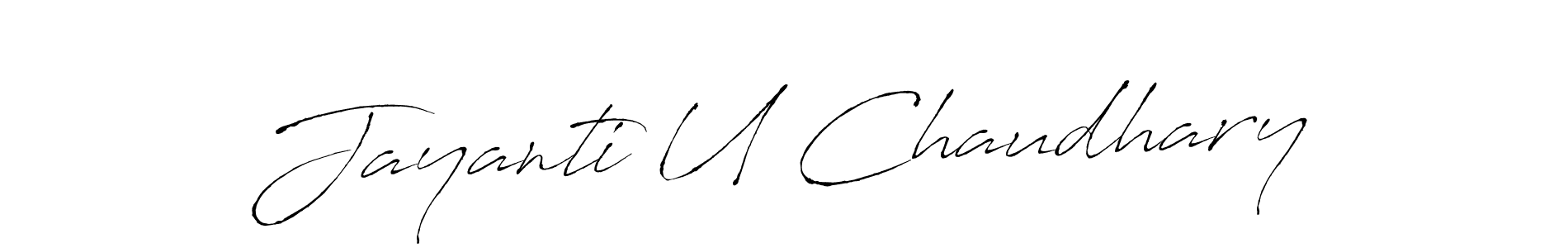 Jayanti U Chaudhary stylish signature style. Best Handwritten Sign (Antro_Vectra) for my name. Handwritten Signature Collection Ideas for my name Jayanti U Chaudhary. Jayanti U Chaudhary signature style 6 images and pictures png