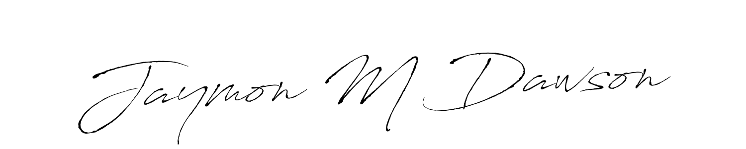 You should practise on your own different ways (Antro_Vectra) to write your name (Jaymon M Dawson) in signature. don't let someone else do it for you. Jaymon M Dawson signature style 6 images and pictures png