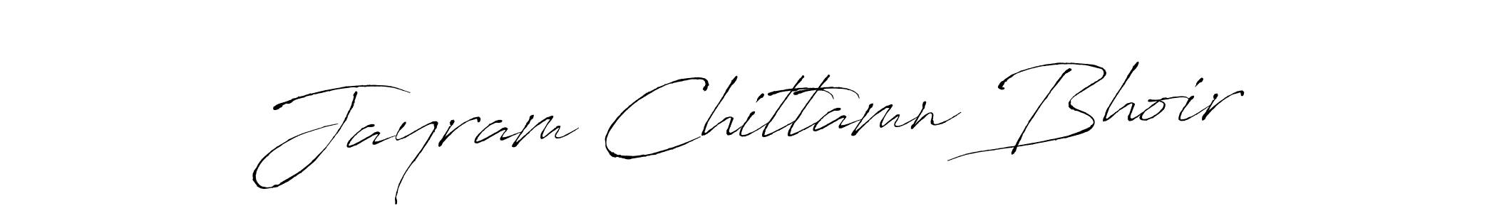 Make a short Jayram Chittamn Bhoir signature style. Manage your documents anywhere anytime using Antro_Vectra. Create and add eSignatures, submit forms, share and send files easily. Jayram Chittamn Bhoir signature style 6 images and pictures png