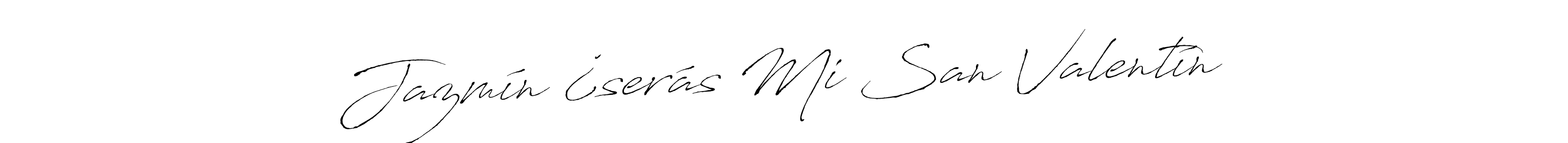 How to make Jazmín ¿serás Mi San Valentín name signature. Use Antro_Vectra style for creating short signs online. This is the latest handwritten sign. Jazmín ¿serás Mi San Valentín signature style 6 images and pictures png