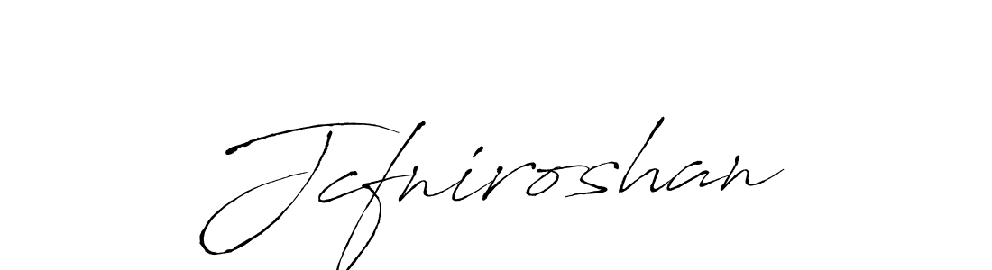 This is the best signature style for the Jcfniroshan name. Also you like these signature font (Antro_Vectra). Mix name signature. Jcfniroshan signature style 6 images and pictures png