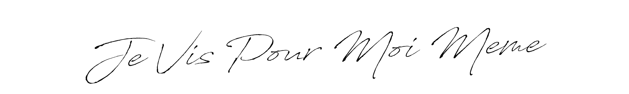 How to make Je Vis Pour Moi Meme signature? Antro_Vectra is a professional autograph style. Create handwritten signature for Je Vis Pour Moi Meme name. Je Vis Pour Moi Meme signature style 6 images and pictures png